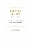 The Iyer Legacy: Shadows and Truth (eBook)