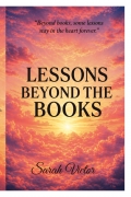 Lessons Beyond The Books