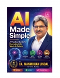 AI Made Simple” -A Practical Guide for Everyday Life, Work & Safety-	 (eBook)