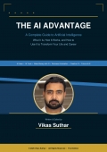 The AI Advantage: A Complete Guide to Artificial Intelligence (eBook)
