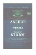 The Anchor nurse's in the surgical storm.