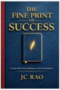 The Fine Print of Success - Lived Life from Ordinary to Extraordinary (eBook)