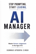 AI Manager : Stop Prompting. Start Leading.