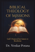 Biblical Theology of Missions: God’s Purpose from Genesis to Revelation