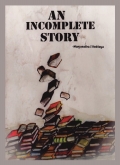 An Incomplete Story