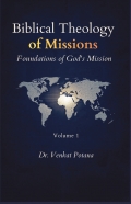 Biblical Theology of Missions: Foundations of God’s Mission, Volume-1