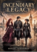 THE INCENDIARY LEGACY (eBook)