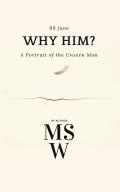 Why him?