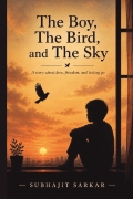The Boy, The Bird, and The Sky: Part I