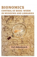 Bionomics, Control of Book-Worm in Museums and Libraries (eBook)