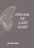 Dream Of Last Gasp