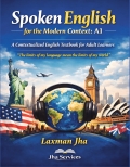 Spoken English for the Modern Context: A Contextualized A1 English Textbook for Adult Learners