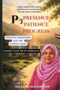 positive parenting and the P3 Approach