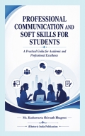 PROFESSIONAL COMMUNICATION AND SOFT SKILLS FOR STUDENTS