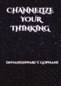 Channelize Your Thinking