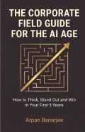 The Corporate Field Guide for the AI Age