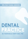 Dental practice: Tips for Young Dentists