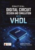 PRACTICAL DIGITAL CIRCUIT DESIGN AND SIMULATION WITH VHDL