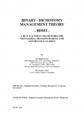 Binary -Dichotomy Management Theory (BDMT): A Black & White Framework for Managerial Decision-Making and Governance Clarity (eBook)