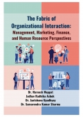 The Fabric of Organizational Interaction: Management, Marketing, Finance, and Human Resource Perspectives (eBook)