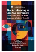Fine Arts Painting as Cognitive Expression: Color, Form, and the Silent Language of Visual Thought (eBook)