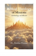 Biblical Theology of Missions: Eschatology and Mission, Volume-8 (eBook)