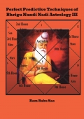 Perfect Predictive Techniques of Bhrigu Nandi Nadi Astrology III