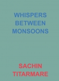 WHISPERS BETWEEN MONSOONS