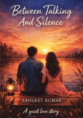 Between Talking and Silence