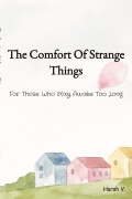 The Comfort Of Strange Things