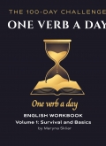 One Verb a Day: English Grammar & Spoken Practice (Volume 1)