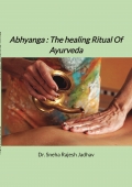 Abhyanga : The healing Ritual Of Ayurveda