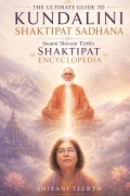 THE ULTIMATE GUIDE TO K U N D A L I N I S H A K T I P A T SADHANA