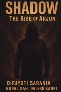 SHADOW : The Rise of	Arjun
