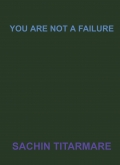 YOU ARE NOT A FAILURE