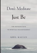 Don't Meditate Just Be