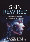 Skin Rewired: Decode Antiaging & Longevity in Dermatology