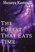 The Forest That Eats Time