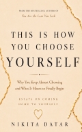This is how You Choose Yourself