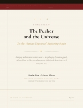 A Timeless Essay. The Pusher and the Universe On the Human Dignity of Beginning Again (eBook)