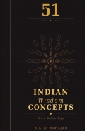 51 Indian Wisdom Concepts for a Better Life