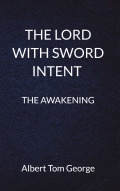 THE LORD WITH SWORD INTENT : THE AWAKENING