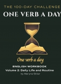 One Verb a Day: English Grammar & Spoken Practice (Volume 2)