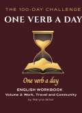 One Verb a Day: English Grammar & Spoken Practice (Volume 3)