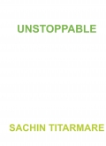 UNSTOPPABLE