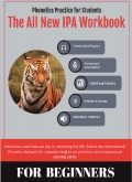 Phonetic Practice for Students: The All New IPA Workbook (FOR BEGINNERS)