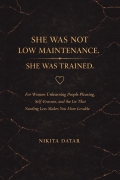 She Was Not Low Maintenance. She Was Trained
