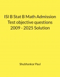 ISI B Stat B Math Admission Test objective questions 2009 - 2025 Solution