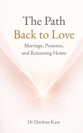 The Path Back to Love
