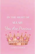 in the sight of allah, you are precious  (eBook)
